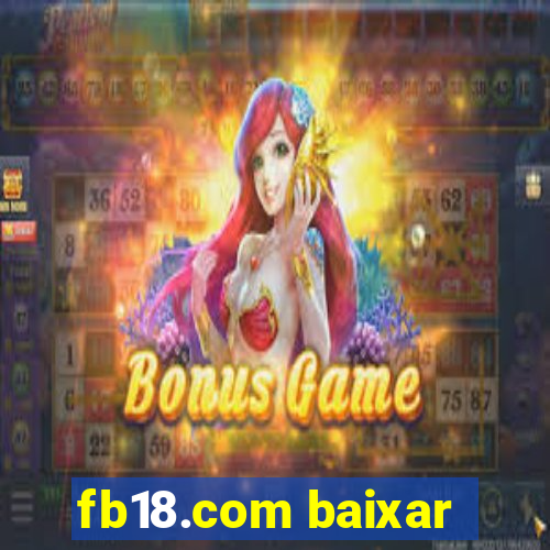 fb18.com baixar