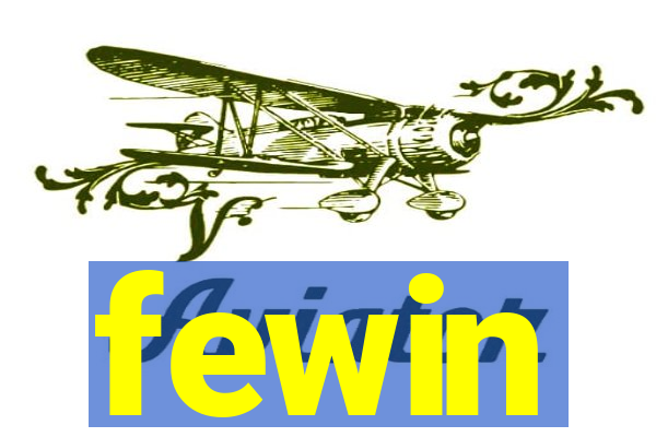 fewin