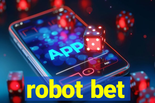 robot bet