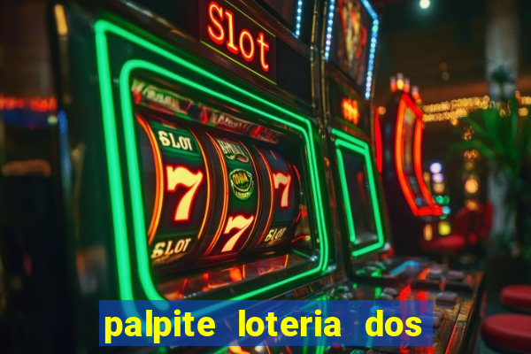 palpite loteria dos sonhos de hoje