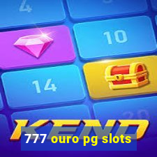 777 ouro pg slots