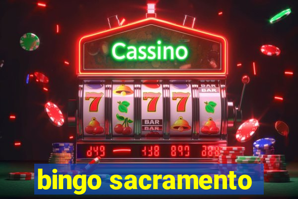 bingo sacramento