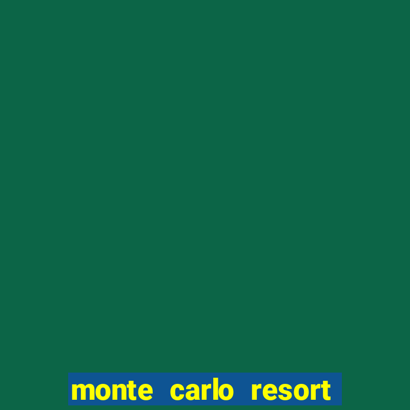 monte carlo resort and casino