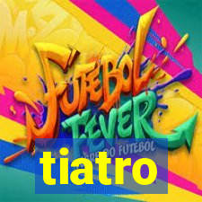 tiatro