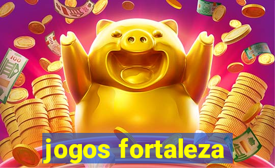 jogos fortaleza