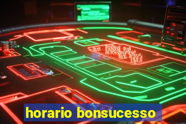 horario bonsucesso