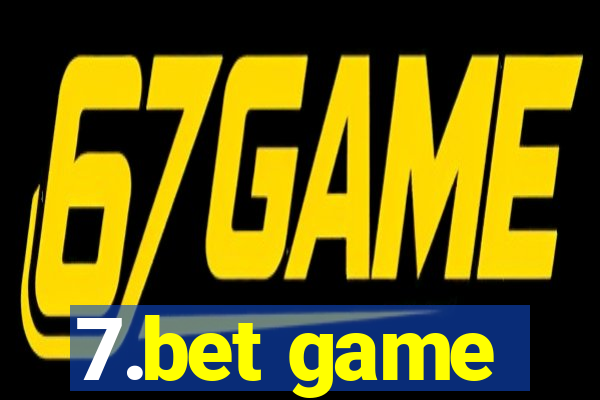 7.bet game