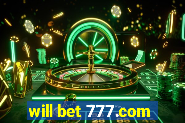 will bet 777.com