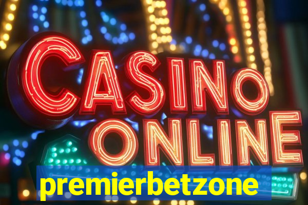 premierbetzone aposta online