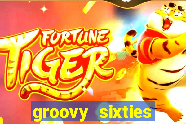 groovy sixties online slot