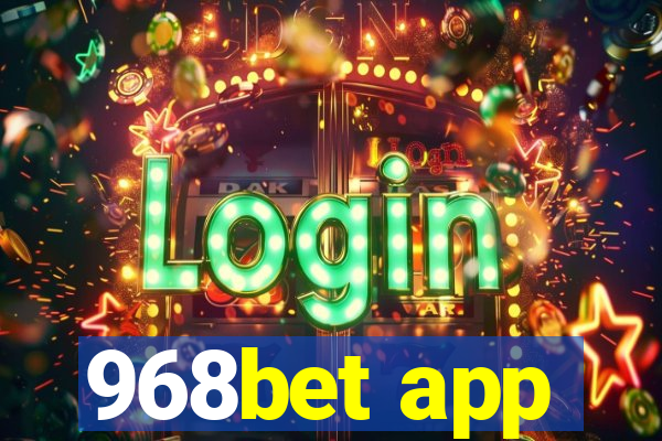 968bet app