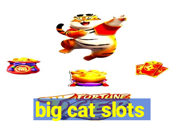 big cat slots