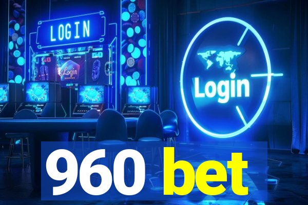 960 bet