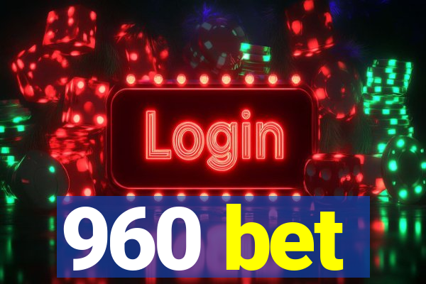 960 bet