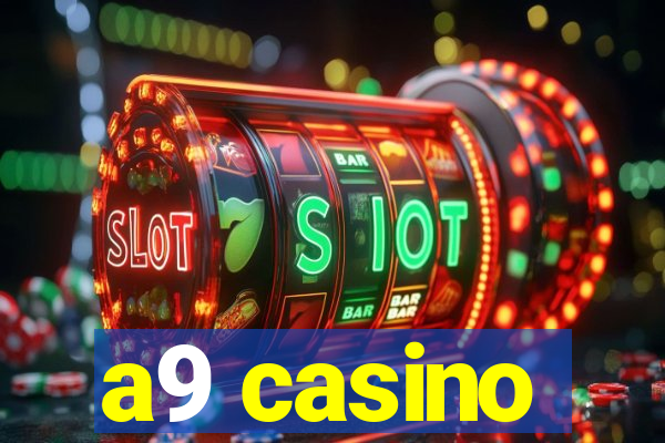 a9 casino