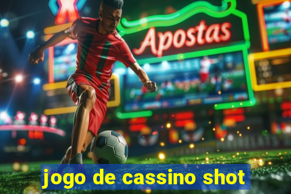 jogo de cassino shot