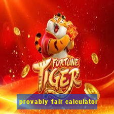 provably fair calculator