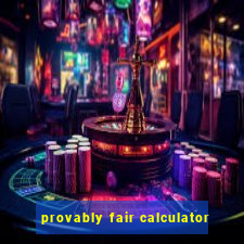 provably fair calculator