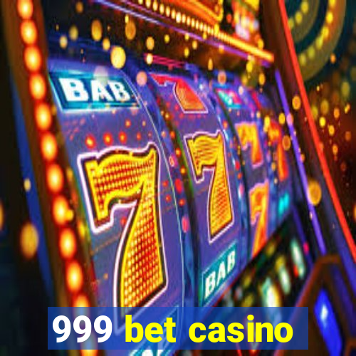 999 bet casino