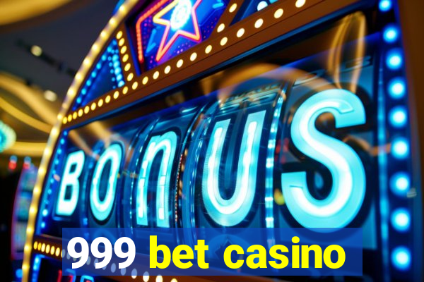 999 bet casino