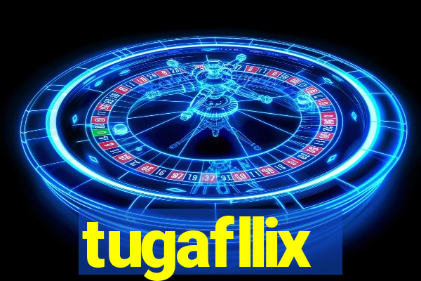 tugafllix