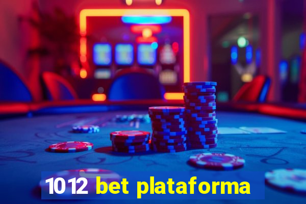 1012 bet plataforma