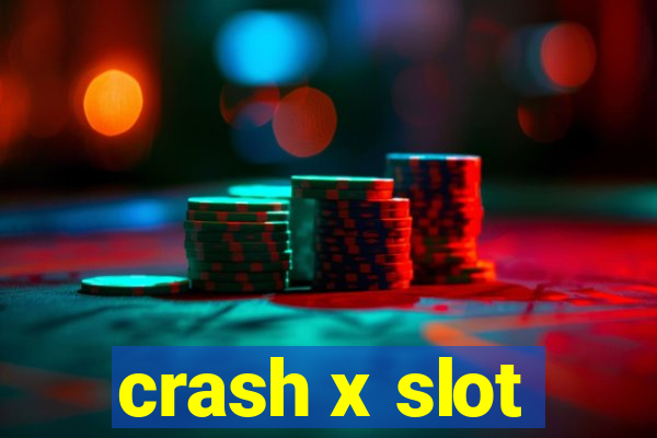 crash x slot