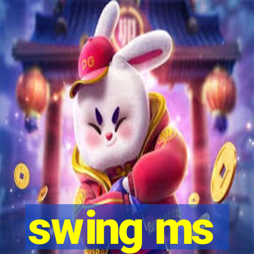 swing ms