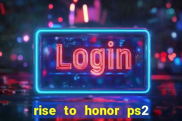 rise to honor ps2 iso pt br