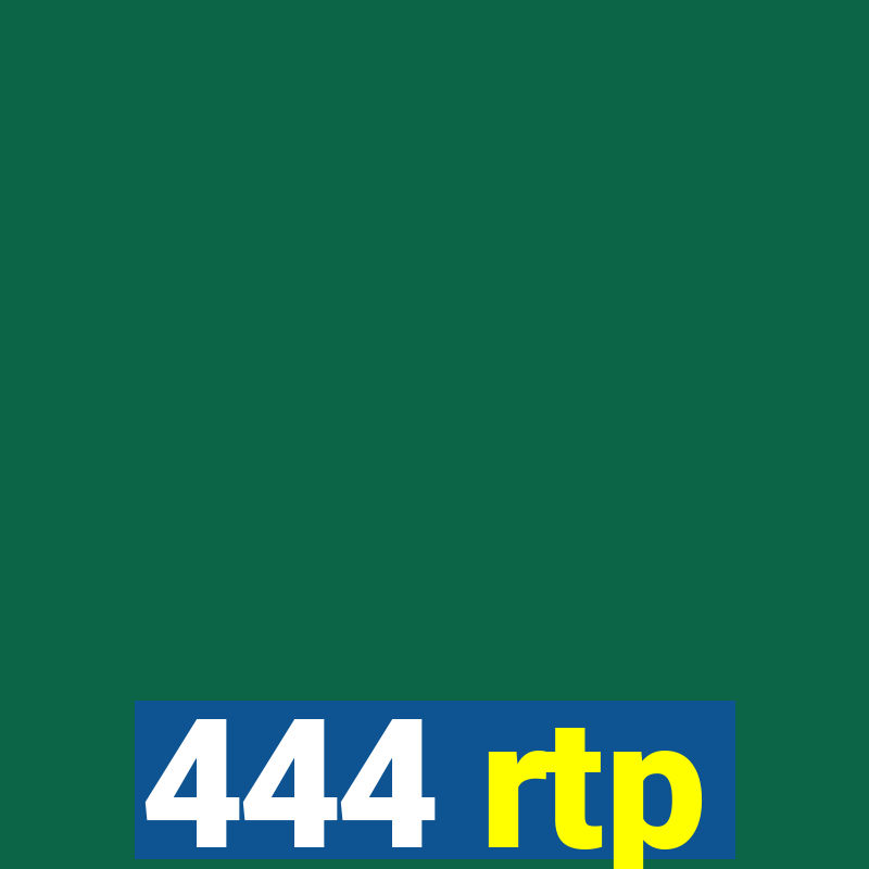 444 rtp