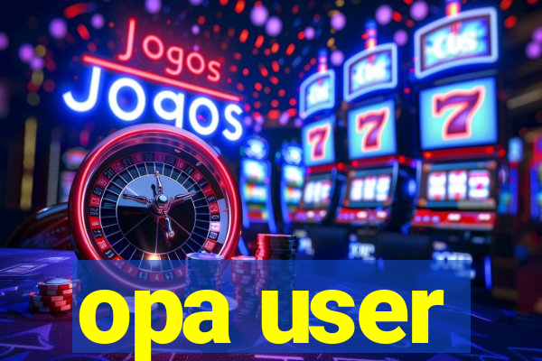 opa user