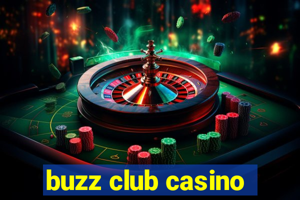 buzz club casino