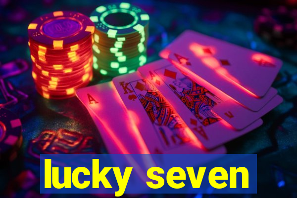 lucky seven