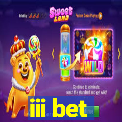 iii bet