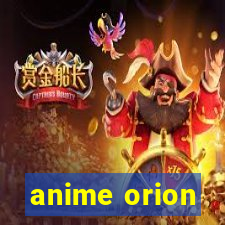 anime orion