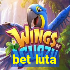 bet luta