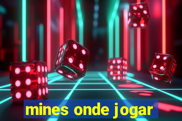 mines onde jogar