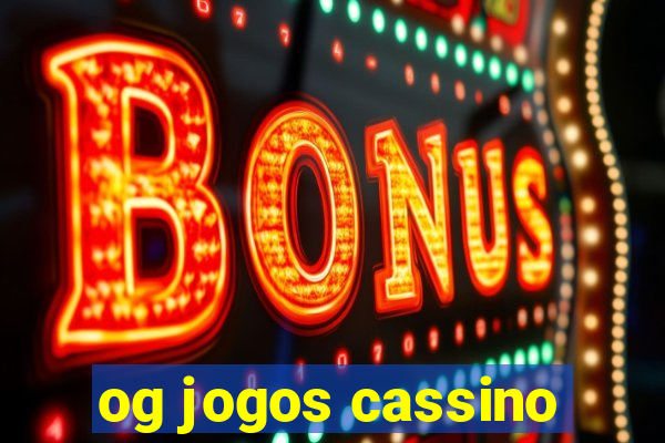 og jogos cassino