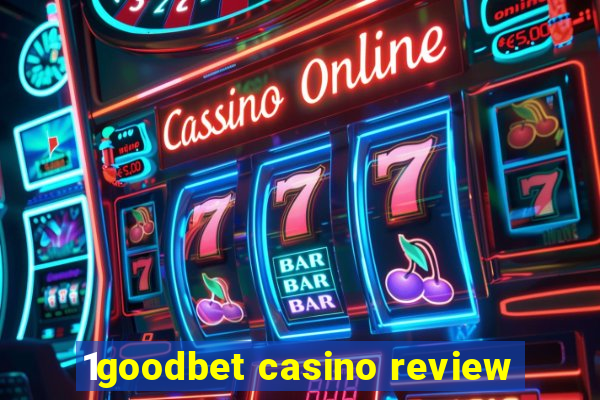 1goodbet casino review