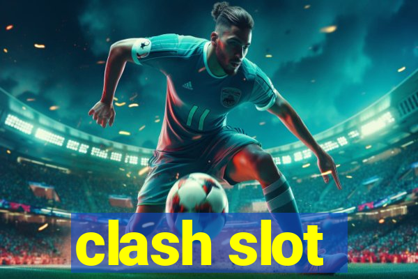 clash slot