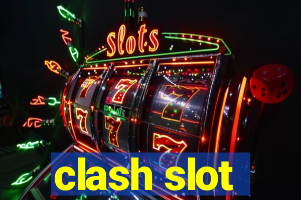 clash slot