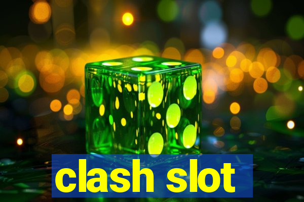 clash slot