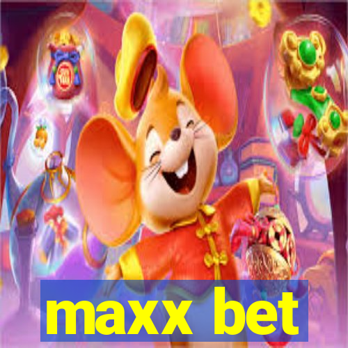 maxx bet