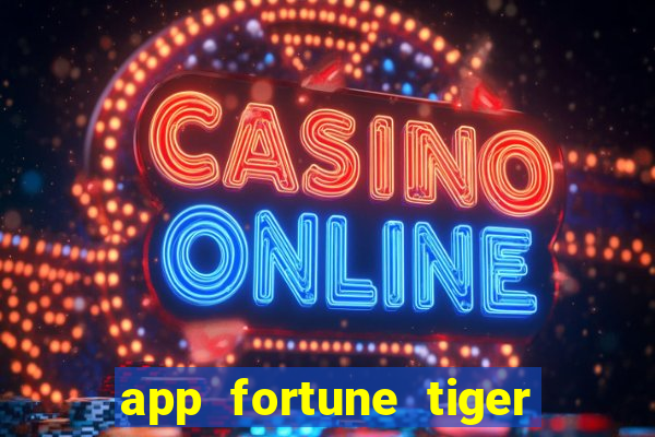 app fortune tiger paga mesmo