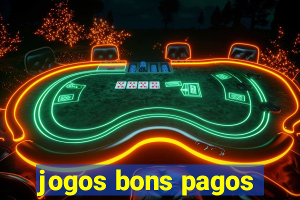 jogos bons pagos