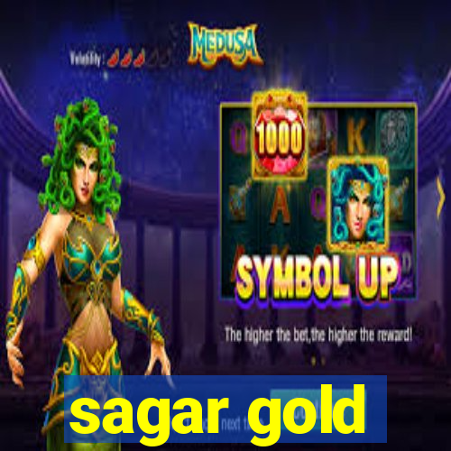 sagar gold