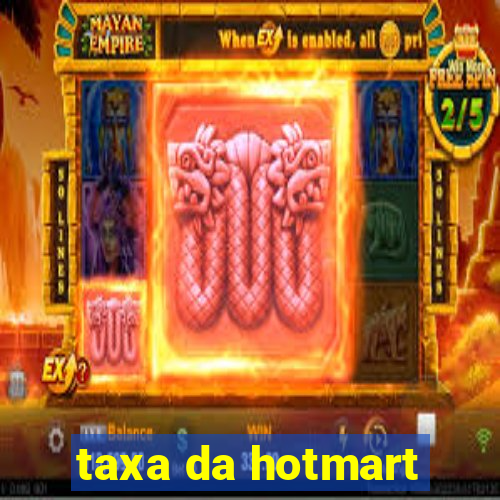 taxa da hotmart