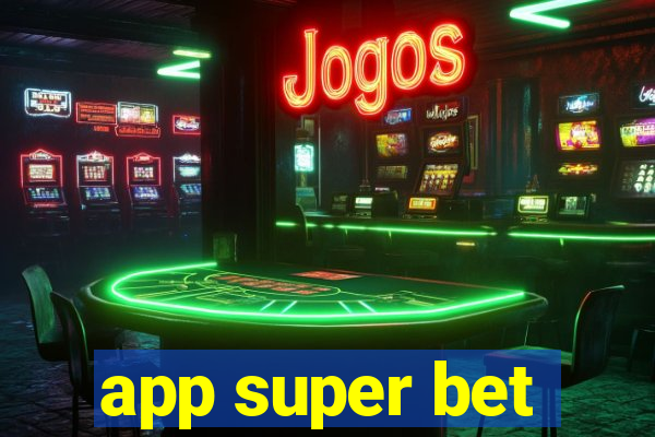 app super bet