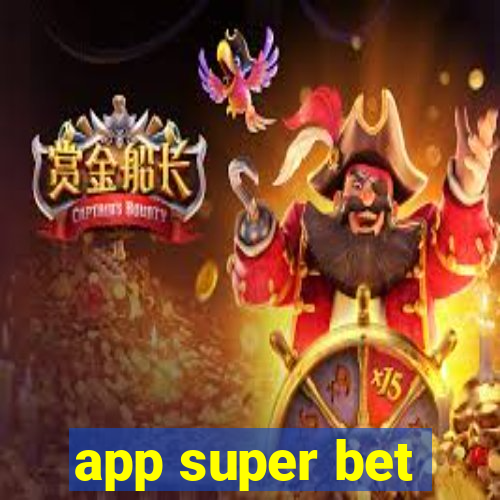 app super bet