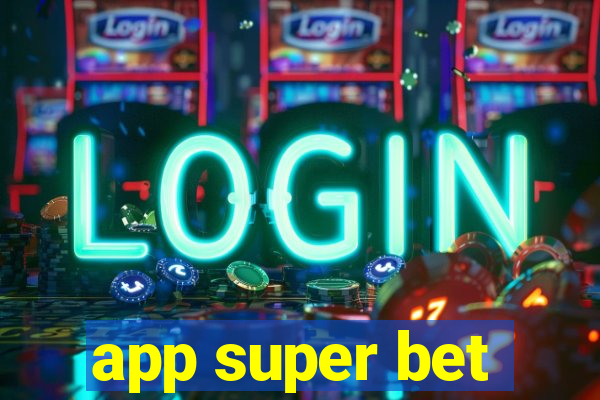 app super bet